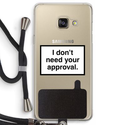 Don't need approval: Samsung Galaxy A3 (2016) Transparant Hoesje met koord