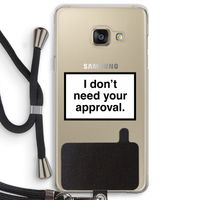 Don't need approval: Samsung Galaxy A3 (2016) Transparant Hoesje met koord