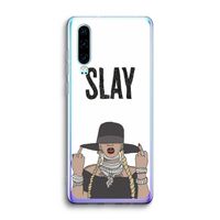 Slay All Day: Huawei P30 Transparant Hoesje