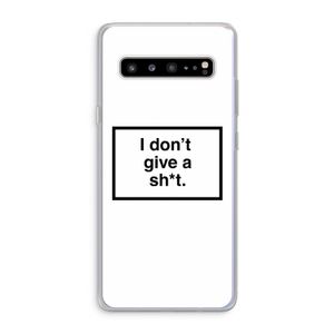 Don't give a shit: Samsung Galaxy S10 5G Transparant Hoesje