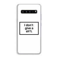 Don't give a shit: Samsung Galaxy S10 5G Transparant Hoesje Don't give a shit: Samsung Galaxy S10 5G Transparant Hoesje