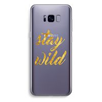Stay wild: Samsung Galaxy S8 Plus Transparant Hoesje