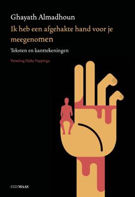 Ik heb een afgehakte hand voor je meegenomen (Paperback)