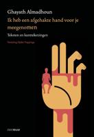 Ik heb een afgehakte hand voor je meegenomen (Paperback)