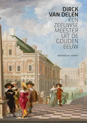 Dirck van Delen (Paperback)