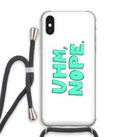 UHM, NOPE.: iPhone XS Transparant Hoesje met koord