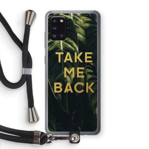 Take me back: Samsung Galaxy A31 Transparant Hoesje met koord
