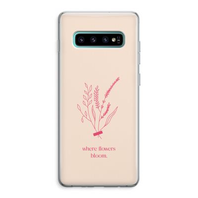 Where flowers bloom: Samsung Galaxy S10 Plus Transparant Hoesje