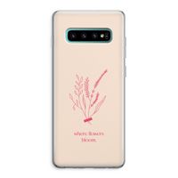 Where flowers bloom: Samsung Galaxy S10 Plus Transparant Hoesje