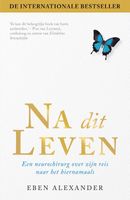 Na dit Leven - Spiritualiteit - Spiritueelboek.nl