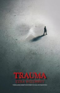 Trauma - Ezra Wildbret - ebook