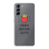 Fries before guys: Samsung Galaxy S21 Transparant Hoesje