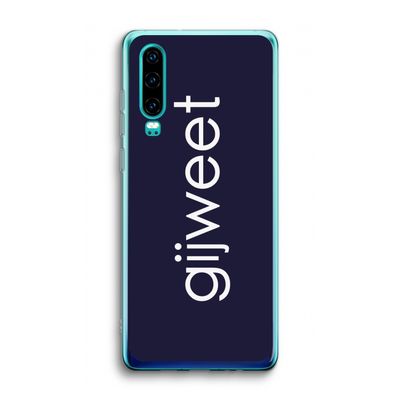Gijweet: Huawei P30 Transparant Hoesje