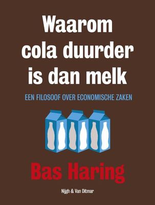 Waarom cola duurder is dan melk - Bas Haring - ebook