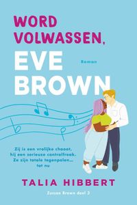 Word volwassen, Eve Brown - Talia Hibbert - ebook