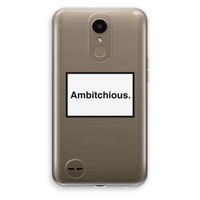 Ambitchious: LG K10 (2017) Transparant Hoesje