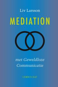 Mediation met geweldloze communicatie (Hardback)