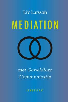 Mediation met geweldloze communicatie (Hardback)
