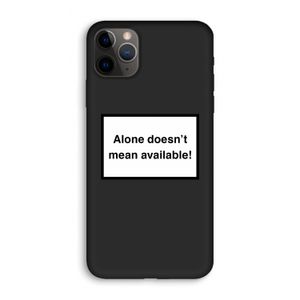 Alone: iPhone 11 Pro Biologisch afbreekbaar hoesje