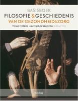 Basisboek Filosofie en geschiedenis van de gezondheidszorg (Paperback)