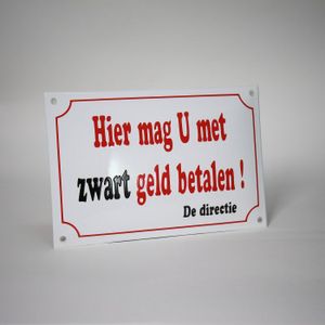 Emaille Funbord / Hier mag u met zwart geld betalen