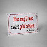 Emaille Funbord / Hier mag u met zwart geld betalen