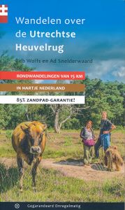 Wandelgids Wandelen over de Utrechtse Heuvelrug | Gegarandeerd Onregel