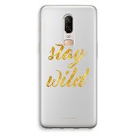 Stay wild: OnePlus 6 Transparant Hoesje