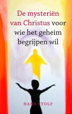 De mysteriën van Christus - Hans Stolp - ebook