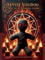 Sevite Voudou- Practical Voodoo Guide - Asamod Ka - ebook