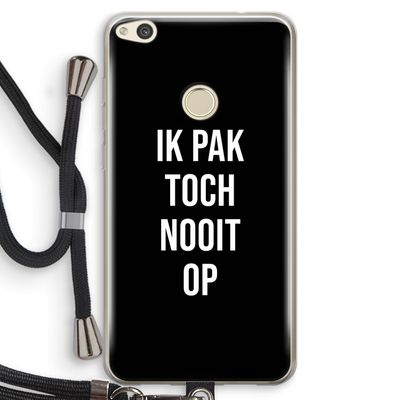 Ik pak nooit op - Zwart: Huawei Ascend P8 Lite (2017) Transparant Hoesje met koord