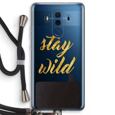 Stay wild: Huawei Mate 10 Pro Transparant Hoesje met koord