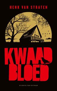 Kwaad bloed - Henk van Straten - ebook