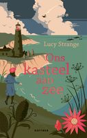 Ons kasteel aan zee - Lucy Strange - ebook