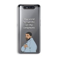 Hotline bling: Samsung Galaxy A80 Transparant Hoesje Hotline bling: Samsung Galaxy A80 Transparant Hoesje