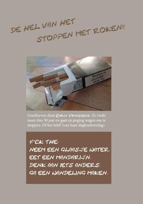 De hel van het stoppen met roken!! (Paperback)