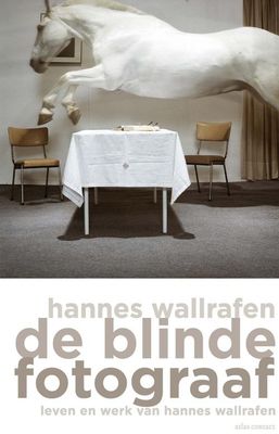De blinde fotograaf - Hannes Wallrafen - ebook
