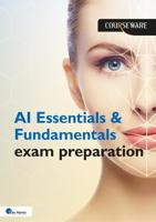 AI Essentials & Fundamentals exam preparation - Gitte Snoeren - ebook