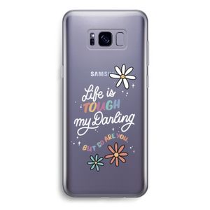 Tough Life: Samsung Galaxy S8 Transparant Hoesje