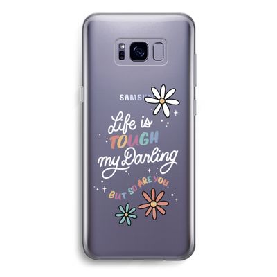 Tough Life: Samsung Galaxy S8 Transparant Hoesje