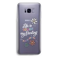 Tough Life: Samsung Galaxy S8 Transparant Hoesje