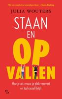 Staan en opvallen - Julia Wouters - ebook