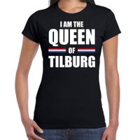 I am the Queen of Tilburg Koningsdag t-shirt zwart voor dames