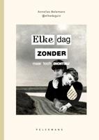 Elke dag zonder (Paperback) Elke dag zonder (Paperback)