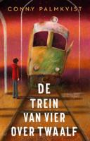 De trein van vier over twaalf (Hardback)