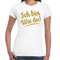 Verkleed T-shirt dames - ich bin wie du -  wit - glitter goud - foute party