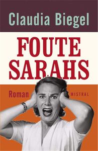 Foute Sarah's - Claudia Biegel - ebook