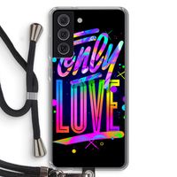 Only Love: Samsung Galaxy S21 FE Transparant Hoesje met koord
