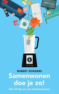 Samenwonen doe je zo! - Robert Doggers - ebook