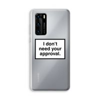 Don't need approval: Huawei P40 Transparant Hoesje